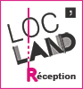 Loc'Land Réception